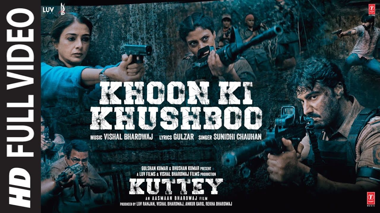 Khoon Ki Khushboo (Full Video) Kuttey | Arjun,Tabu,Konkona, Radhika,Shardul |Vishal B,Gulzar,Sunidhi
