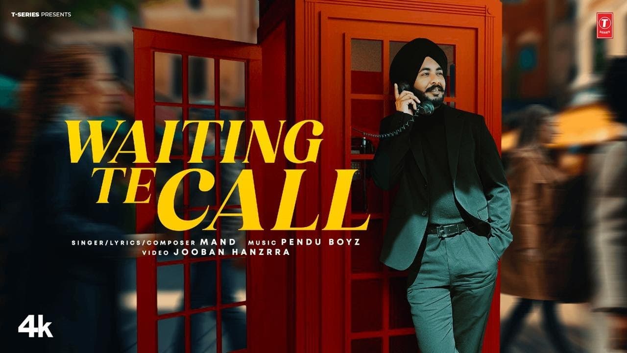 WAITING TE CALL (Official Music Video) | MAND | LATEST PUNJABI SONGS 2025