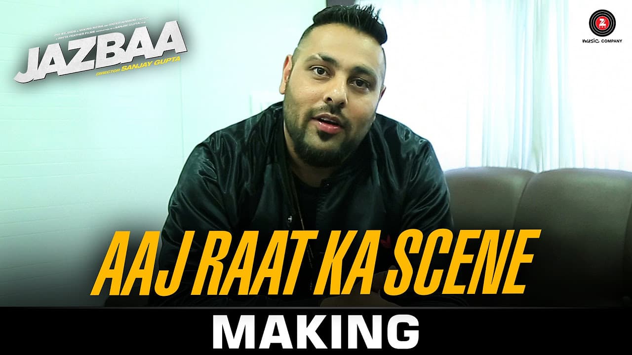 Aaj Raat Ka Scene Making - Jazbaa | Badshah & Shraddha Pandit | Diksha Kaushal