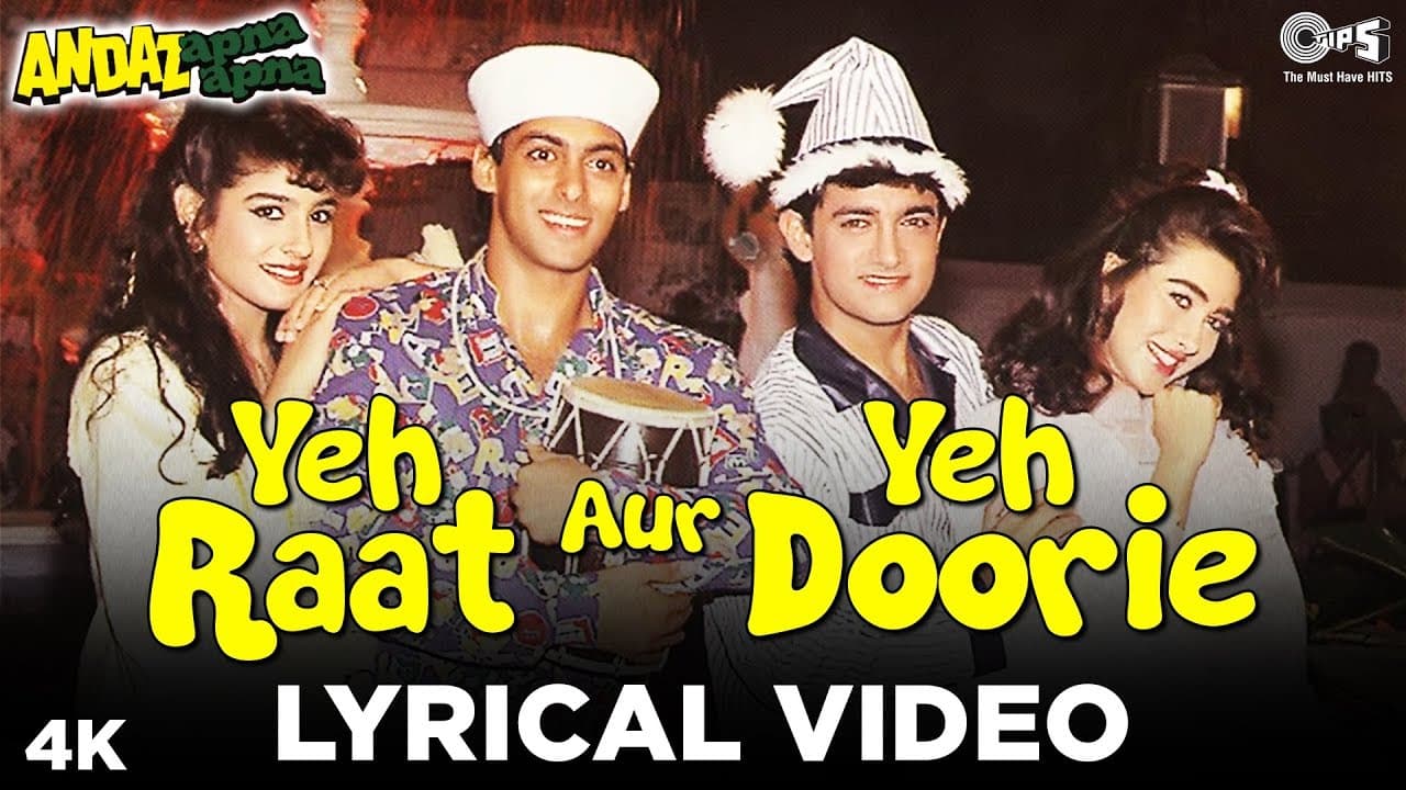 Yeh Raat Aur Yeh Doorie Lyrical- Andaz Apna Apna | Salman Khan Karishma | Aamir Khan, Raveena Tandon