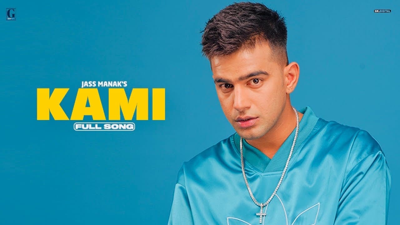 KAMI : Jass Manak (Full Song) Rajat Nagpal | GK Digital | Geet MP3