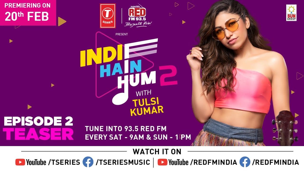Indie Hai Hum Season 2 with Tulsi Kumar| EP-2 Promo | T-Series | Red Fm