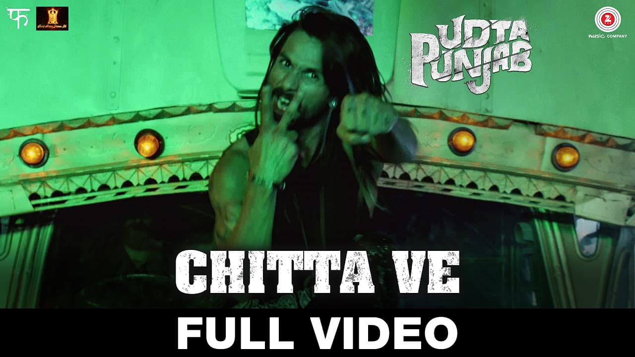 Chitta Ve - Full Video | Udta Punjab | Shahid Kapoor, Kareena Kapoor K, Alia Bhatt & Diljit Dosanjh