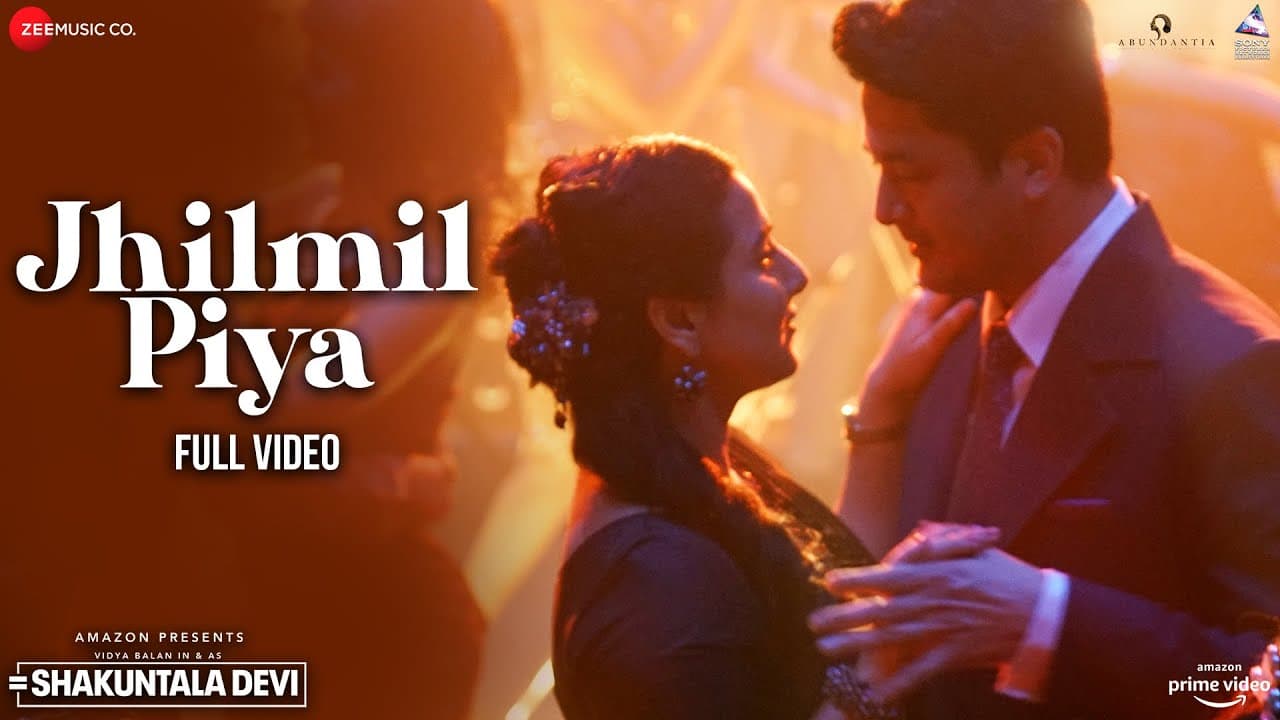 Jhilmil Piya - Full Video | Shakuntala Devi | Vidya Balan | Benny Dayal,Monali Thakur | Sachin-Jigar