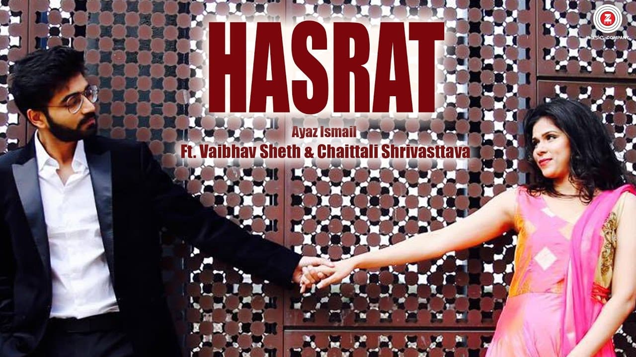 Hasrat | Official Video | Ayaz Ismail Ft. Vaibhav Sheth & Chaittali Shrivasttava | Khushboo Sheth