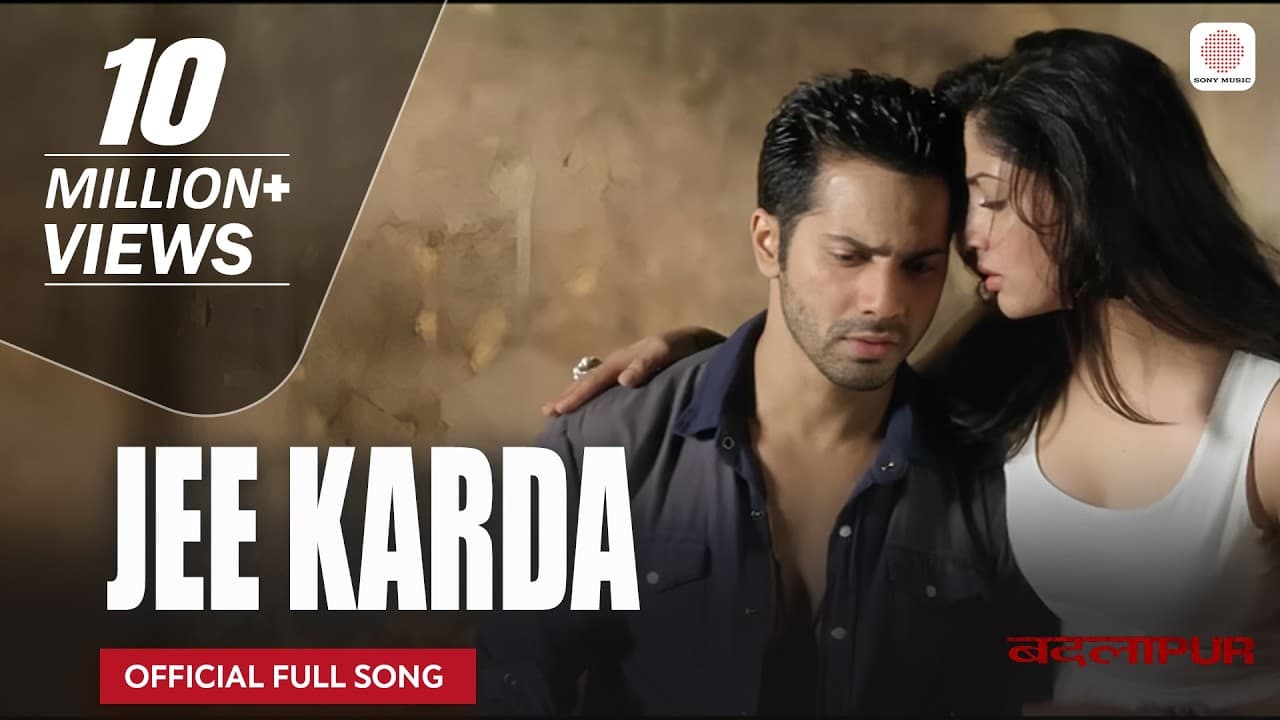 Jee Karda - Official Full Song | Sachin-Jigar | Divya Kumar | Badlapur