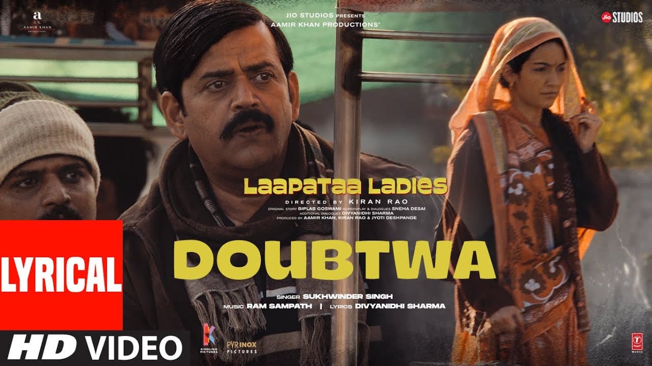 Doubtwa (Lyrical Video) | Laapataa Ladies | Sukhwinder Singh | Ram Sampath |  Aamir Khan Productions