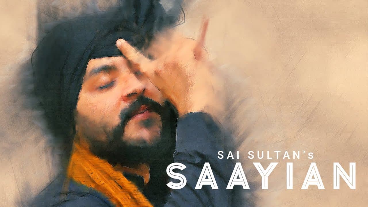 Saayian Song: Sai Sultan (Full Video)  KV Singh | Latest Punjabi Song 2019 | Punjabi Song 2019