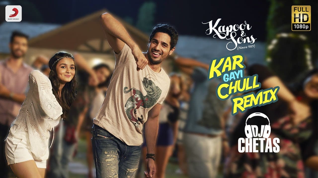 Kar Gayi Chull Remix By DJ Chetas - Kapoor & Sons | Sidharth | Alia | Badshah | Amaal | Fazilpuria