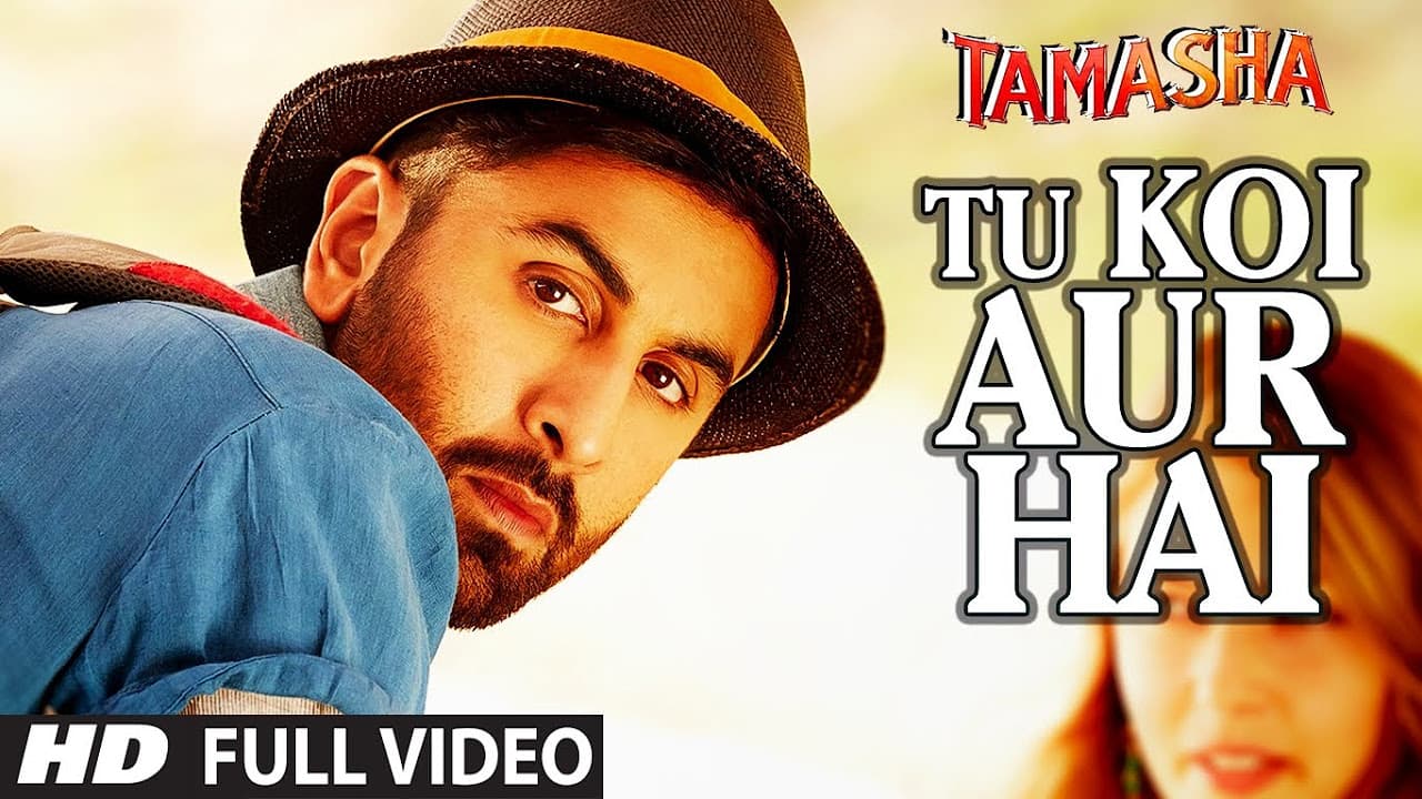 'TU KOI AUR HAI' Video Song | Tamasha Video Songs 2015 | Ranbir Kapoor, Deepika Padukone |T-Series