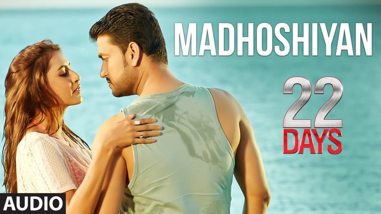 Madhoshiyan Audio Song | 22 Days | Rahul Dev, Shiivam Tiwari, Sophia Singh