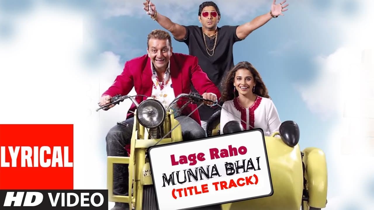 Lage Raho Munna Bhai Title Track Lyrical Video Song | Sanjay Dutt, Arshad Warsi, Vidya Balan