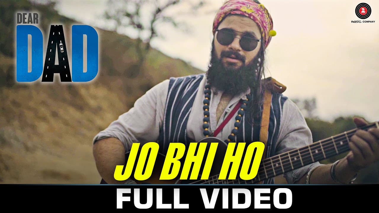 Jo Bhi Ho - Dear Dad | Arjun Prem Sangeet & Raghav M Kumar | Arvind Swamy & Himanshu Sharma