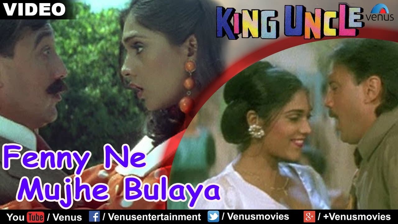 Fenny Ne Mujhe Bulaya (King Uncle)