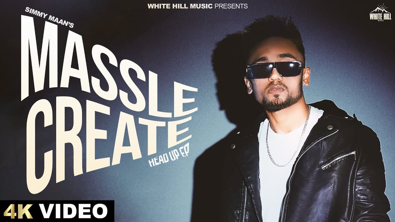 Massle Create (Official Video) | Simmy Maan | Jashan Chatha | Punjabi Songs 2024 | Head Up Ep