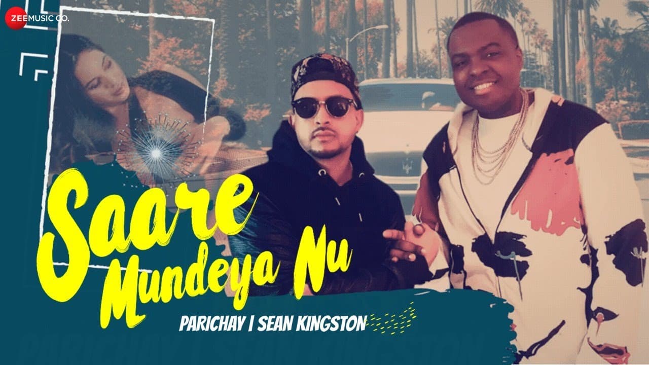 Saare Mundeya Nu | Parichay ft. Sean Kingston & Alam | Official Music Video