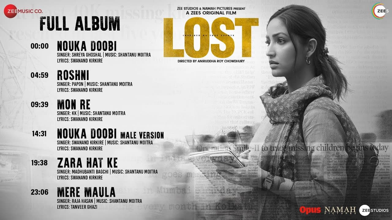 LOST - Full Album | Yami Gautam, Pankaj K, Rahul K, Neil B, Pia B | Shantanu Moitra, Swanand Kirkire