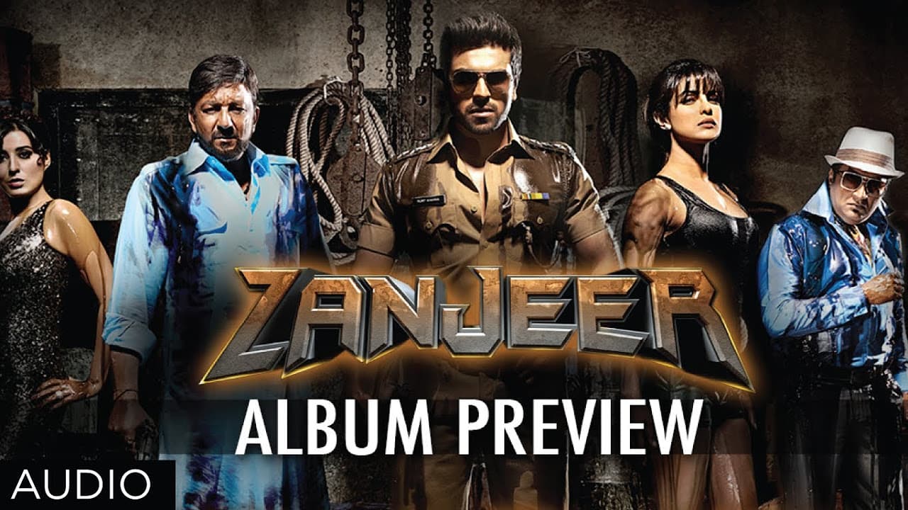 Zanjeer Movie Songs Preview (Hindi) | Priyanka Chopra, Ram Charan, Sanjay Dutt