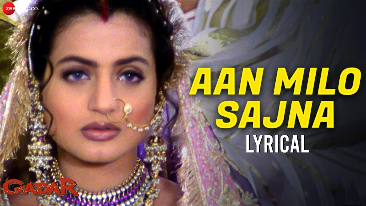 Aan Milo Sajna | Gadar | Sunny Deol & Ameesha Patel | Ajoy C, Parveen Sultana, Uttam Singh | Lyrical