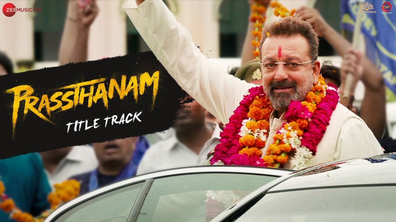 Prassthanam Title Track - Sanjay Dutt, Manisha Koirala, Jackie Shroff, Ali Fazal