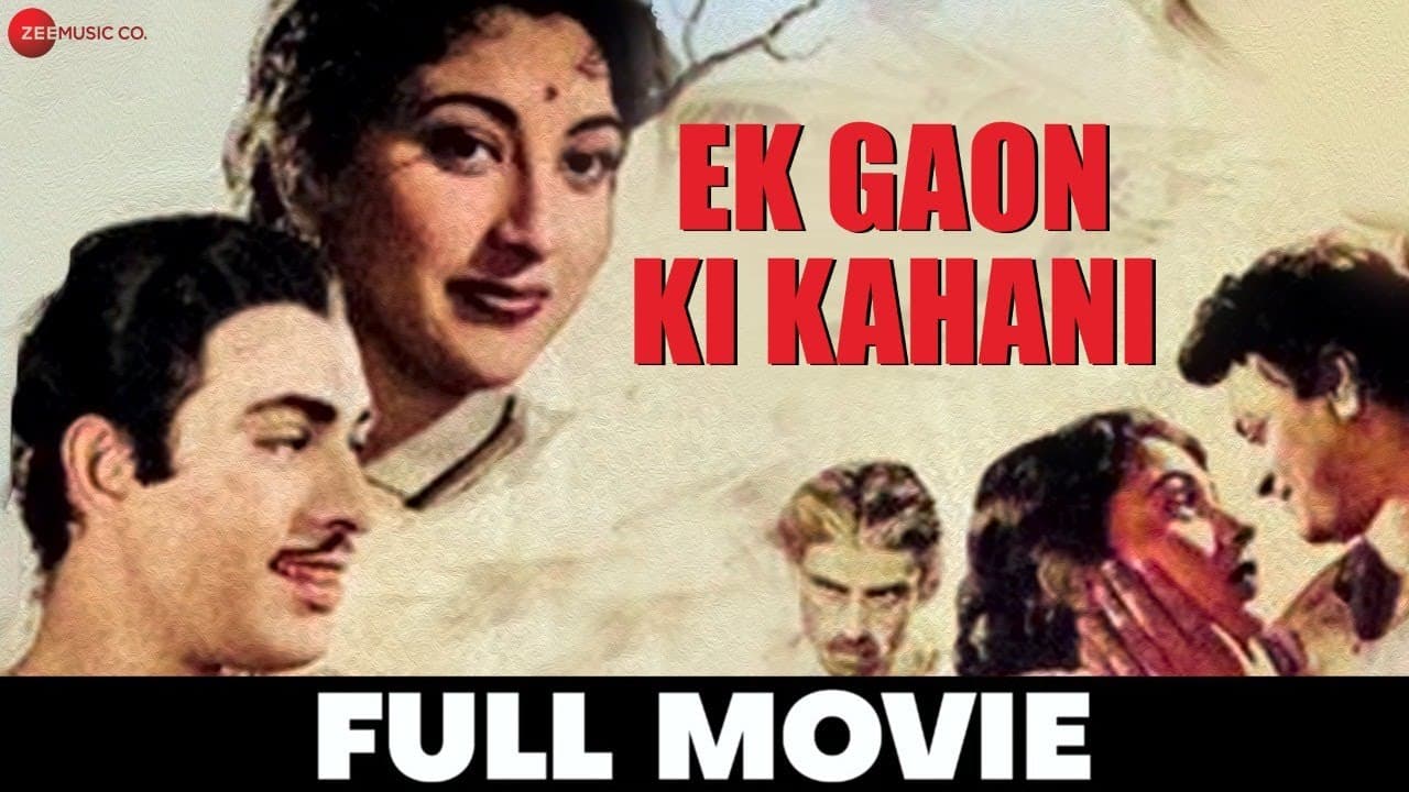 एक गांव की कहानी Ek Gaon Ki Kahani - Full Movie | Talat Mehmood, Mala Sinha & Nirupa Roy