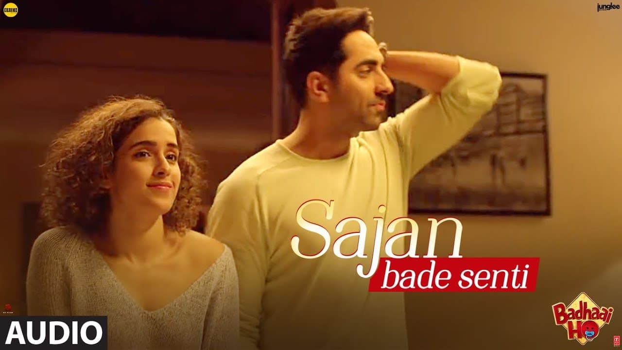 SAJAN BADE SENTI Full Audio Song | Badhaai Ho | Ayushmann Khurrana, Sanya Malhotra
