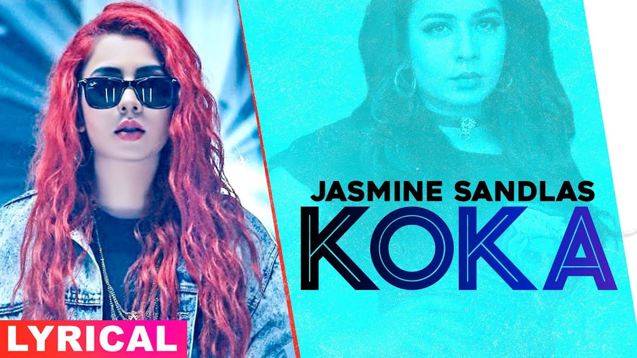 Koka (Lyrical) | Jasmine Sandlas ft Preet Hundal | Love Bhullar | Latest Punjabi Songs 2020