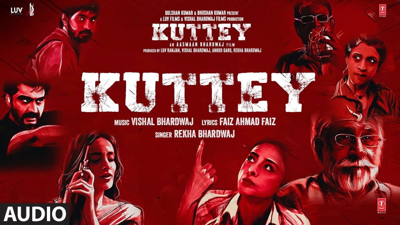 Kuttey Title Track (Audio) | Arjun Tabu Konkona Radhika Shardul | Vishal B, Rekha B, Faiz Ahmad Faiz