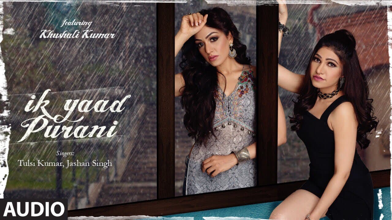 Ik Yaad Purani Full Audio Song Feat. Khushali Kumar | Tulsi Kumar, Jashan Singh | Shaarib Toshi