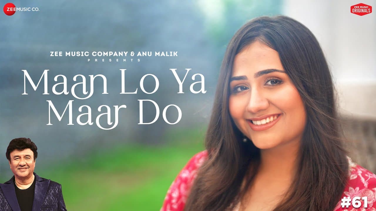 Maan Lo Ya Maar Do | Anu Malik x Adya Mishra | Azeem Shirazi | Zee Music Originals