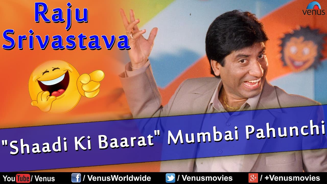 Raju Srivastav : Shaadi Ki Barat Mumbai Pahunchi ~ Best Comedy Ever !!!