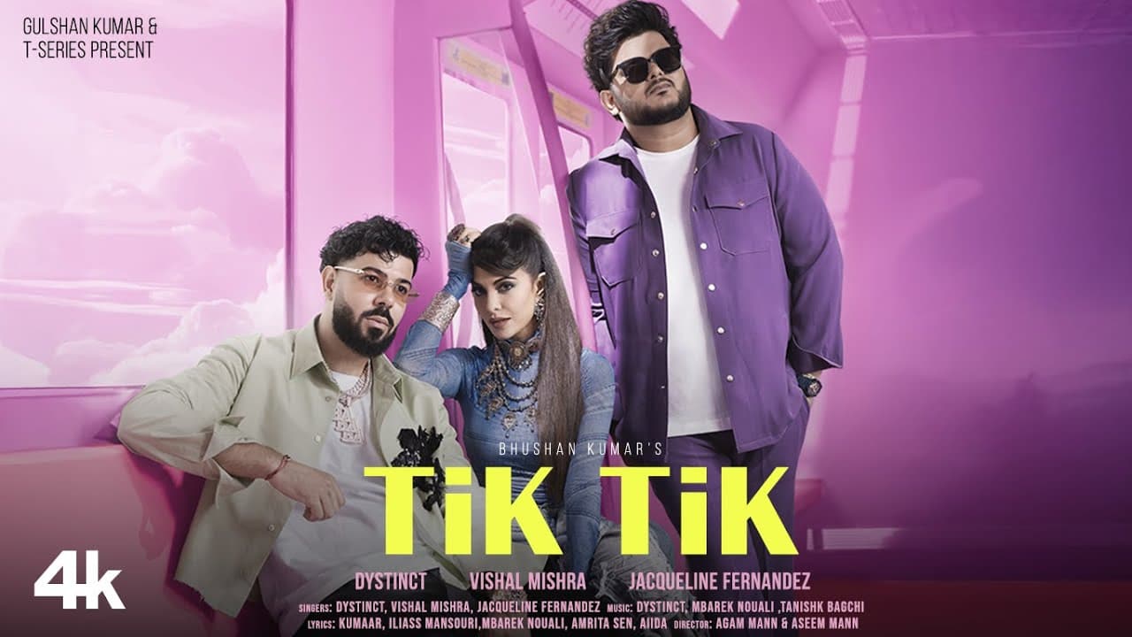 TIK TIK : DYSTINCT, Vishal Mishra, Jacqueline F | Tanishk, Kumaar, Amrita, YAM, Unleaded | Bhushan K