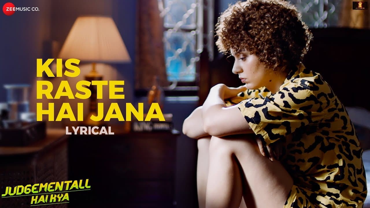Kis Raste Hai Jana - Lyrical | Judgementall Hai Kya |Kangana R,Rajkummar R,Jimmy S|Surabhi,Arjuna
