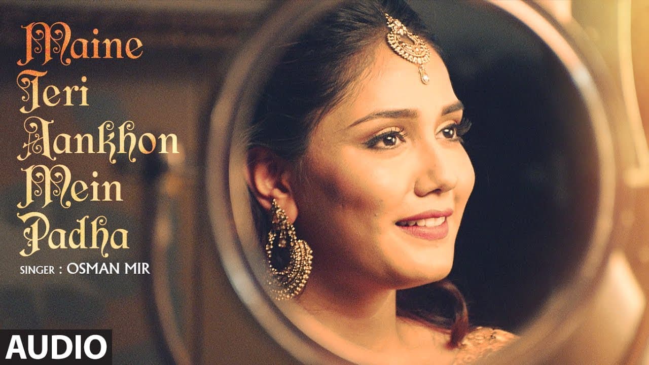 Maine Teri Aankhon Me Padha Full Audio Song | Osman Mir