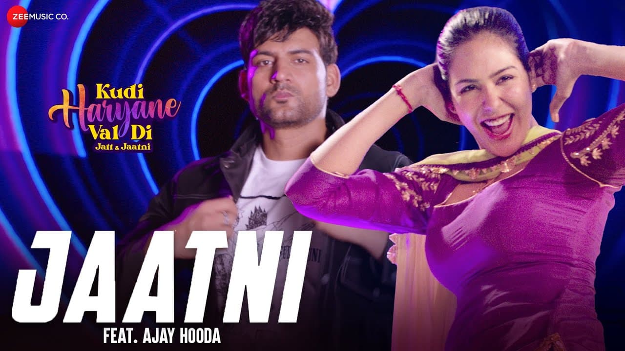 Jaatni feat. Ajay Hooda | Kudi Haryane Val Di | Ammy Virk & Sonam Bajwa | Raj Mawar, Gulshan Sharma