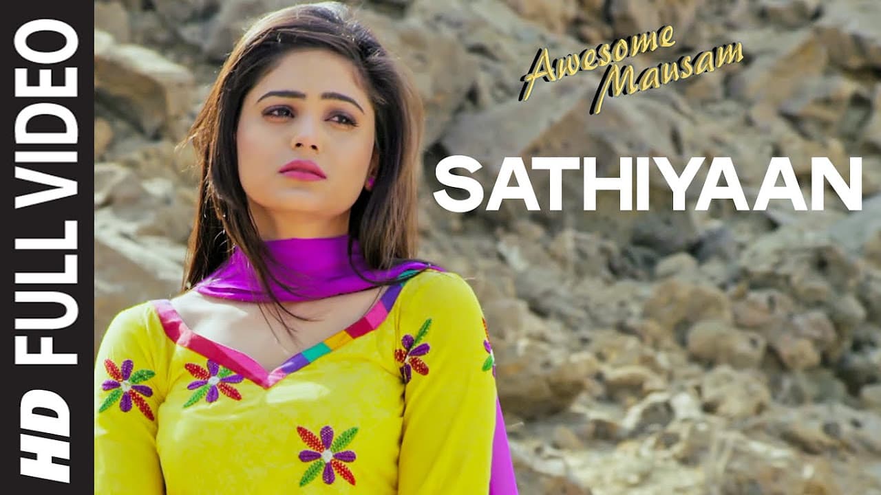 Sathiyaan FULL VIDEO SONG | AWESOME MAUSAM  | Sonu Nigam | T-Series