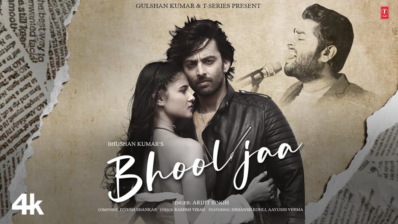 Bhool Jaa (Song): Himansh Kohli, Aayushi Verma | Arijit Singh | Piyush S | Rashmi V | Bhushan K