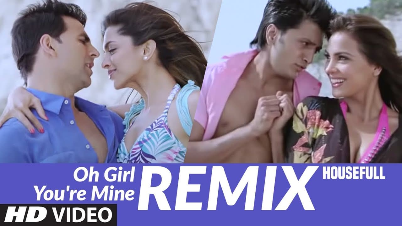 Remix : "Oh Girl You're Mine"| Housefull | Akshay Kumar, Deepika Padukone | Shankar- Ehsaan-Loy