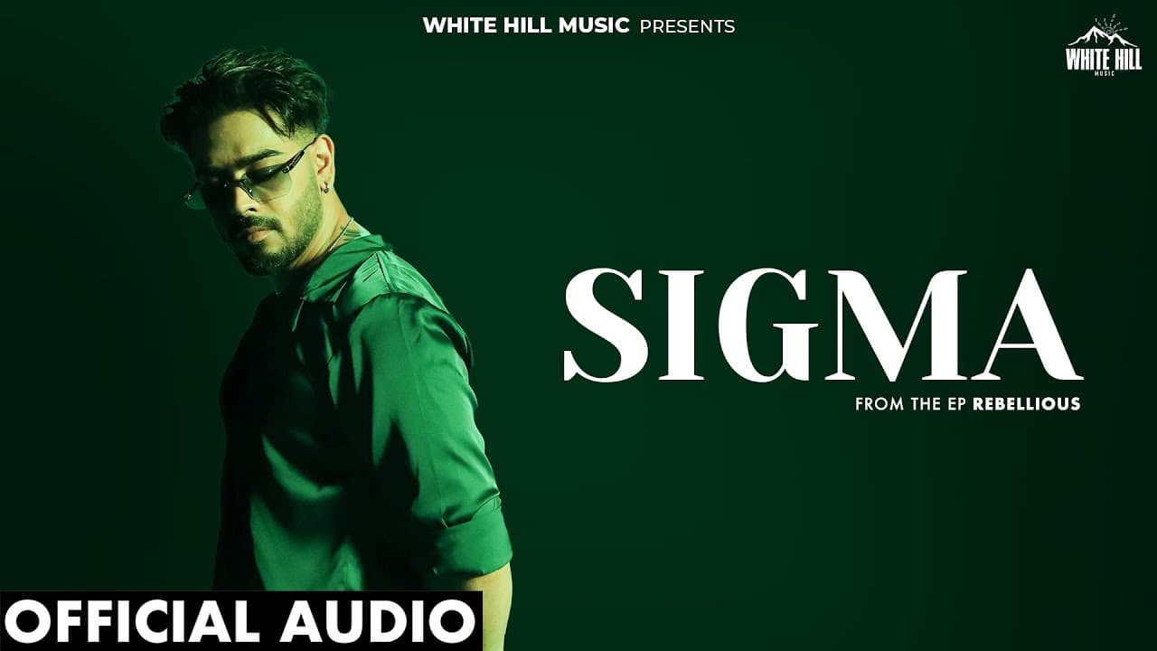 SIGMA(Official Audio) Karan Sehmbi | EP Rebellious | MXRCI | Punjabi Song