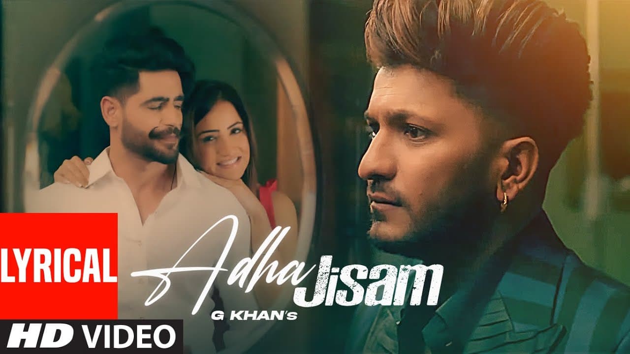 Adha Jisam (Full Lyrical Song) G Khan | Jind | Maahir | Latest Punjabi Songs 2021