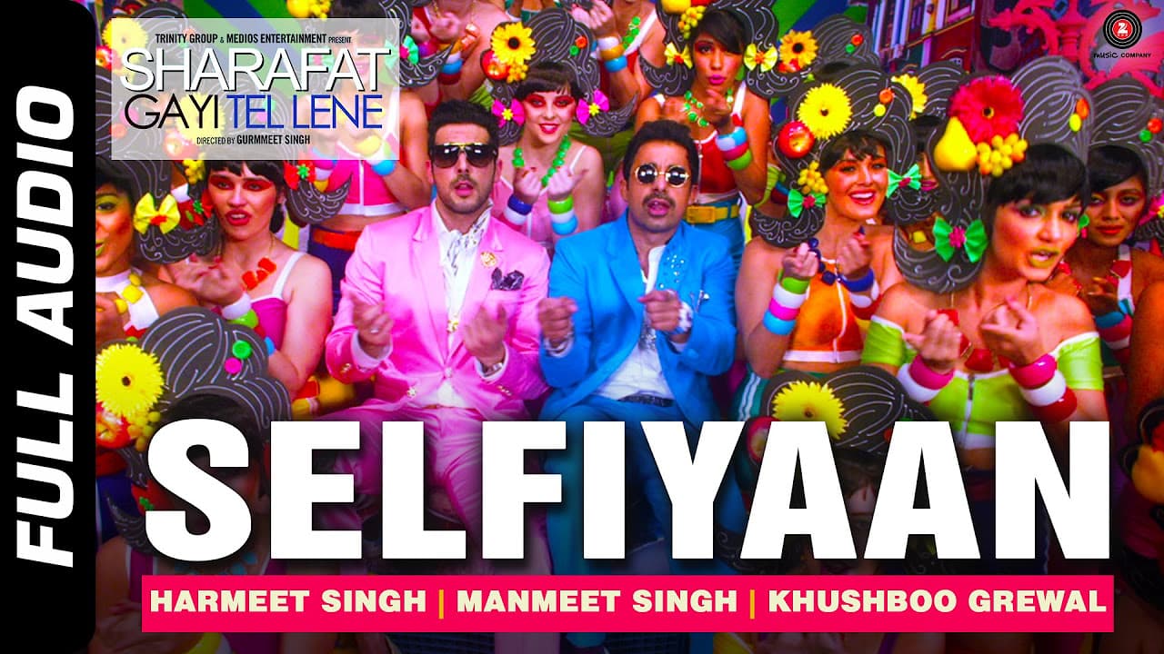 Selfiyaan Full Audio | Sharafat Gayi Tel Lene | Meet Bros Anjjan feat. Khushboo Grewal