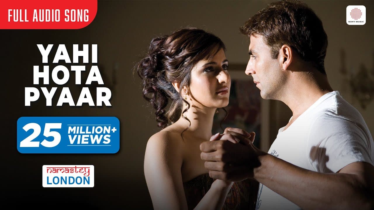 Yahi Hota Pyaar | Full Audio Song | Namastey London | Akshay Kumar & Katrina Kaif