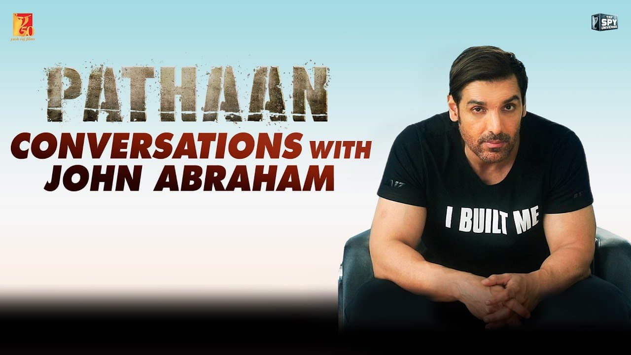 Pathaan conversations with John Abraham
