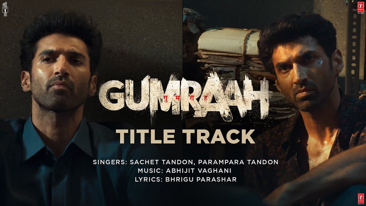 Gumraah (Video) Title Track | Aditya Roy Kapur, Mrunal Thakur, Vedika | Sachet Parampara, Abhijit V