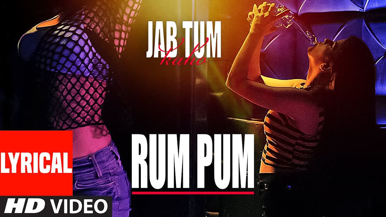 Rum Pum Lyrical Video Song | Jab Tum Kaho | Preet Harpaal ft. Kuwar Virk | Parvin Dabas | T-Series