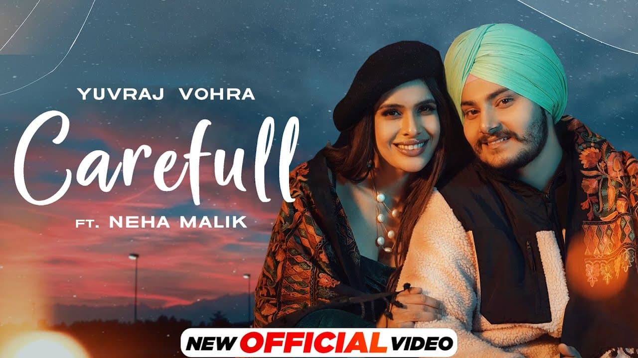Carefull (Official Video) | Yuvraj Vohra Ft Neha Malik | Latest Punjabi Songs 2022 | Speed Records
