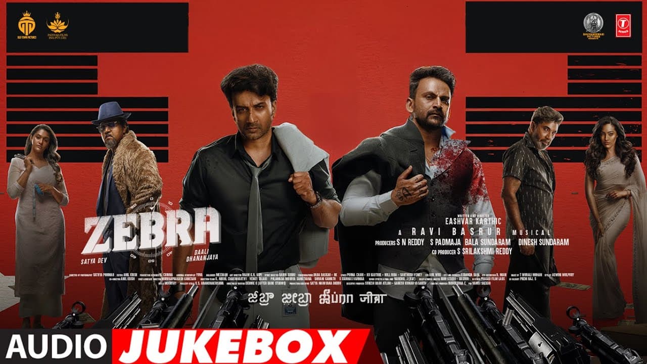 Zebra (Audio Jukebox): Satya Dev, Daali Dhananjaya, Sathyaraj | Ravi Basrur | Full Audio Songs