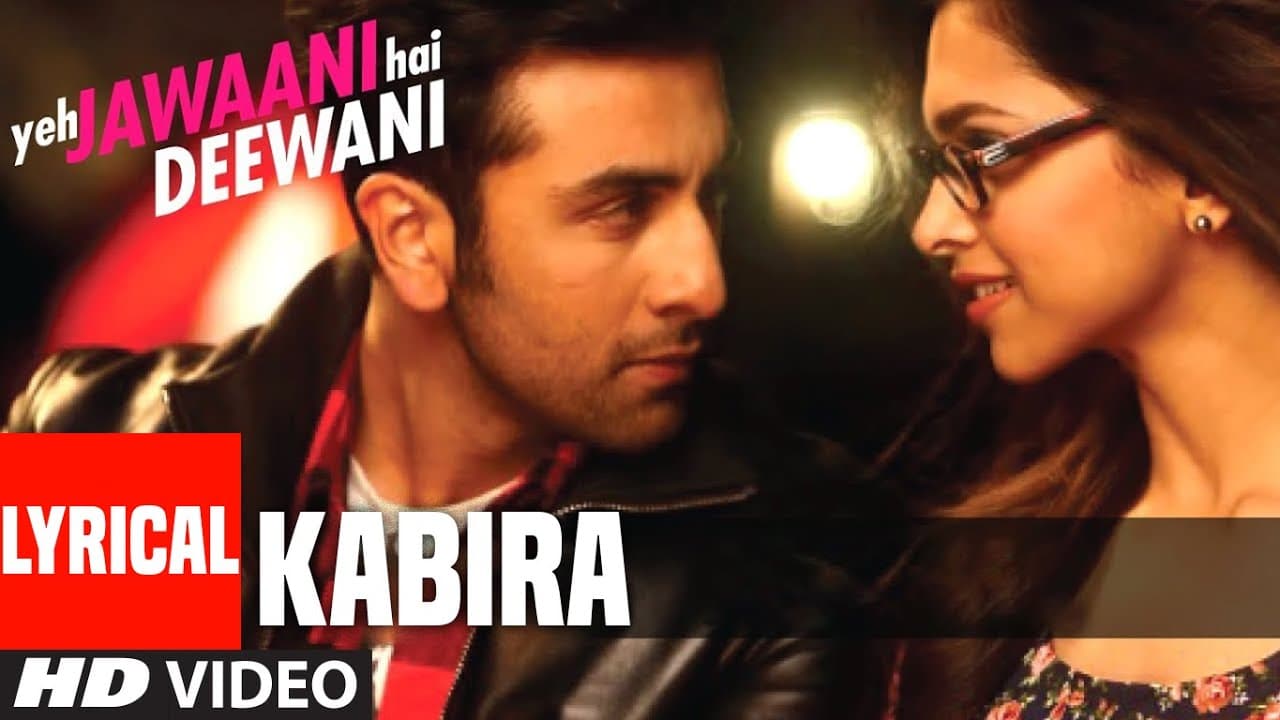 Lyrical: Kabira | Yeh Jawaani Hai Deewani | Ranbir Kapoor, Deepika Padukone | Pritam