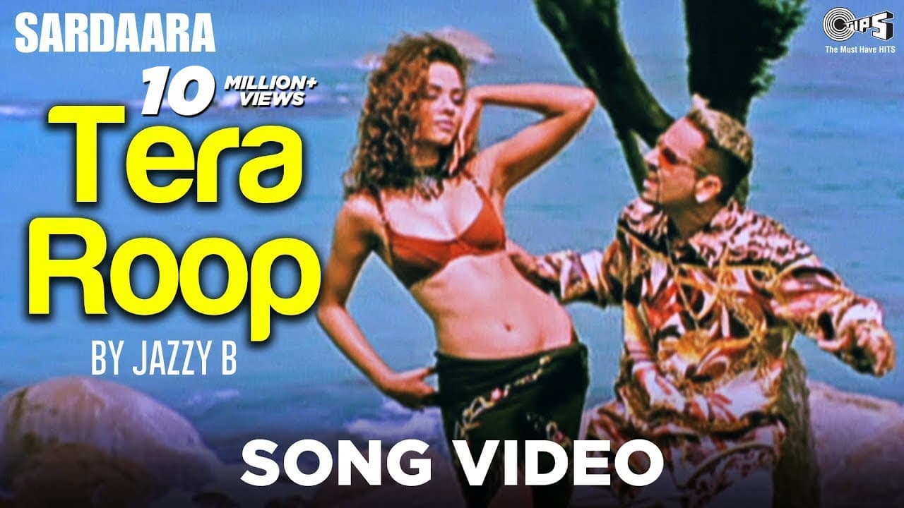 Tera Roop Song Video by Jazzy B - Sardaara | Sukhshinder Shinda