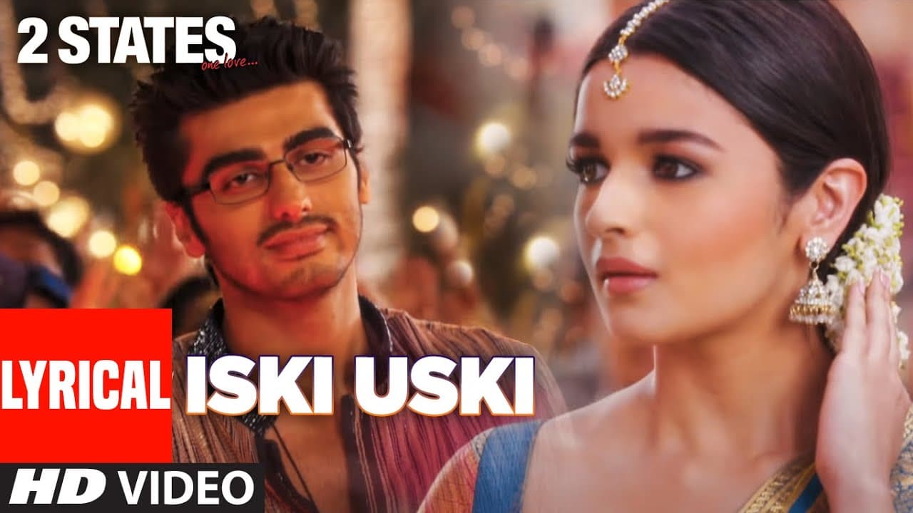 Iski Uski (Lyrical) | 2 States | Arjun Kapoor, Alia Bhatt | Shankar Ehsaan Loy | Akriti K, Shahid M